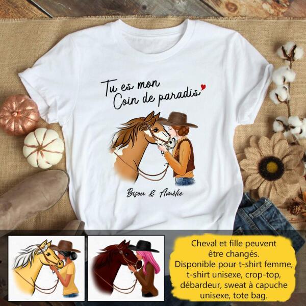 T shirt Personnalis Cheval Tu es mon Coin de Paradis Le Cadeau