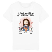 Charger l'image dans la galerie, Jusqu'à 9 chiens, t shirt personnalisé chien, tee shirt femme chiens, maman chien, juste une fille qui aime les chiens