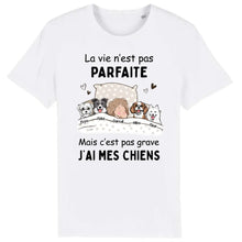Charger l'image dans la galerie, Jusqu'à 4 chiens, T shirt personnalisé chien, La vie n'est pas parfaite mais c'est pas grave j'ai mon chien