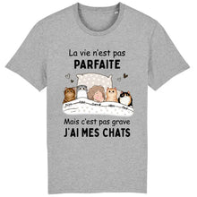 Charger l'image dans la galerie, Jusqu'à 9 chats, Tee shirt personnalisé chat, La vie n'est pas parfaite mais c'est pas grave j'ai mon chat
