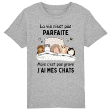 Charger l'image dans la galerie, Jusqu'à 9 chats, Tee shirt personnalisé chat, La vie n'est pas parfaite mais c'est pas grave j'ai mon chat