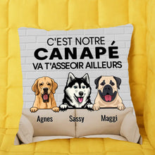 Charger l'image dans la galerie, Jusqu'à 7 chiens, Coussin carré personnalisables, C'est notre canapé Va t'asseoir ailleurs Oreiller