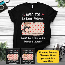 Charger l'image dans la galerie, T-shirt couple personnalisé, cadeau Saint Valentin, Avec Toi La Saint Valentin C‘est Tous Les Jours