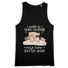 Charger l'image dans la galerie, T-shirt couple personnalisé, cadeau Saint Valentin, Oublie la Saint-Valentin moi je t'aime tous les jours