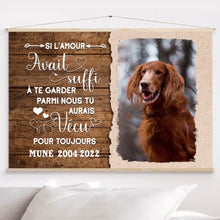 Charger l'image dans la galerie, Toile à suspendre Photo Personnalisée, toile Cadeau pour amoureux des chiens chats, Si l'amour avait suffi