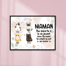 Charger l'image dans la galerie, Jusqu'à 9 Chats, Poster encadré en bois personnalisée, cadeau pour Maman Chat, Peu importe Si La vie devient dure