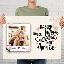 Charger l'image dans la galerie, Poster encadré en bois personnalisée, cadeau pour fille, mère et fille, D'abord ma mère pour toujours mon amie