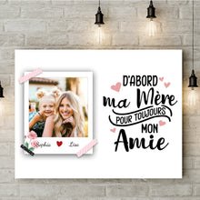Charger l'image dans la galerie, Bloc Acrylique Photo personnalisée, cadeau pour fille, mère et fille, D'abord ma mère pour toujours mon amie