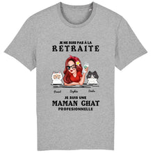 Charger l'image dans la galerie, Retraite T shirt personnalisé, Fête des mères Cadeaux, professionnelle maman Chat, Grand-mère, je ne suis pas à la retraite