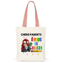 Charger l'image dans la galerie, Enseignante Sac fourre-tout personnalisée, Tote bag Cadeaux pour la fête des enseignants, Chers Parents, À vous de jouer!