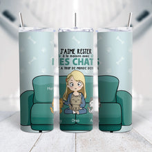 Charger l'image dans la galerie, Gobelet Chat personnalisée noms, Tumbler cadeau pour maman chat, l'aime rester à la maison avec mec chats