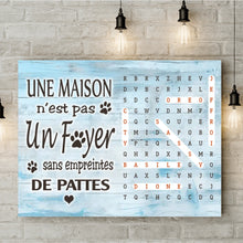 Charger l'image dans la galerie, Mots mêlés personnalisés pet noms, Toile cadeaux pour famille, maman et papa chiens, chat, Une maison n’est pas un foyer sans