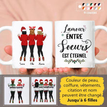 Charger l'image dans la galerie, Jusqu'à 6 filles, Noël mug personnalisé soeur, tasse soeurs personnalisées, L'amour entre Sœurs est éternel
