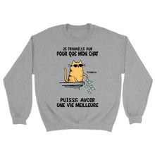 Charger l'image dans la galerie, Jusqu'à 3 chats, Sweatshirt personnalisé chat, je travaille dur pour que mon chat puisse avoir une vie meilleure