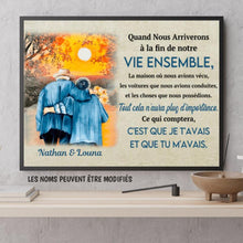 Charger l'image dans la galerie, Poster personnalisée, Cadeau pour couple, Quand nous arriverons à la fin de notre vie ensemble