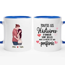 Charger l'image dans la galerie, Mug personnalisé couple, tasse couple amoureux, Toutes Les Histoires D'amour Sont Belles Mais La Nôtre Est Ma Préférée