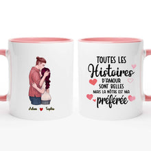 Charger l'image dans la galerie, Mug personnalisé couple, tasse couple amoureux, Toutes Les Histoires D'amour Sont Belles Mais La Nôtre Est Ma Préférée