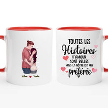 Charger l'image dans la galerie, Mug personnalisé couple, tasse couple amoureux, Toutes Les Histoires D'amour Sont Belles Mais La Nôtre Est Ma Préférée