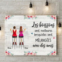 Charger l'image dans la galerie, Jusqu'à 6 filles, Toile personnalisée, Cadeau pour les meilleures amies, Les boissons sont meilleures avec des amis