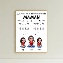 Charger l&#39;image dans la galerie, Date d&#39;anniversaire Calendrier Poster personnalisée, cadeau pour maman, fête des mères, Le jour où tu es devenue ma maman

