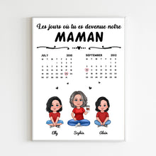 Charger l&#39;image dans la galerie, Date d&#39;anniversaire Calendrier Poster personnalisée, cadeau pour maman, fête des mères, Le jour où tu es devenue ma maman

