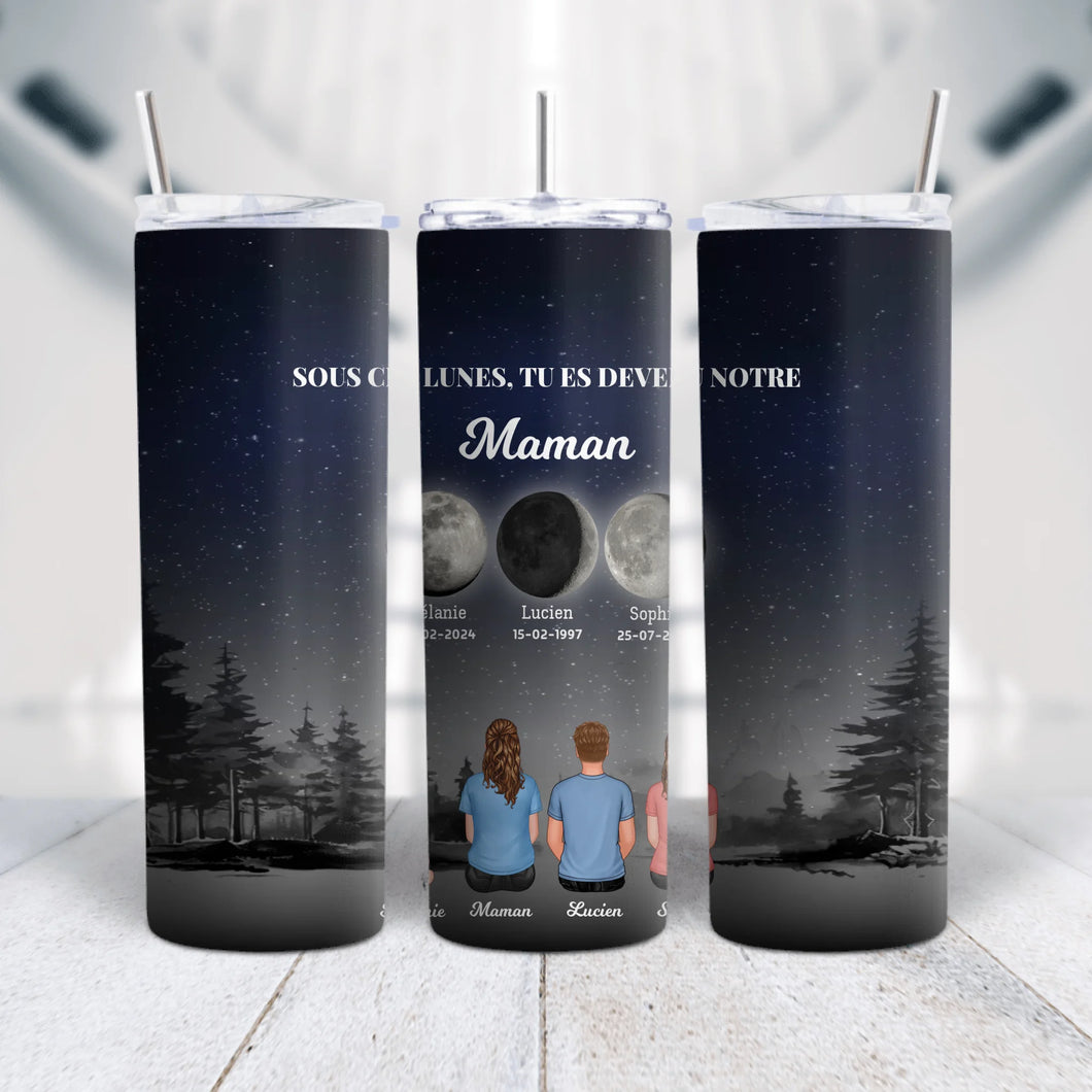 Phase de Lune Gobelet personnalisé, Tumbler Fête des Mères pour Maman, TU ES DEVENU NOTRE Maman
