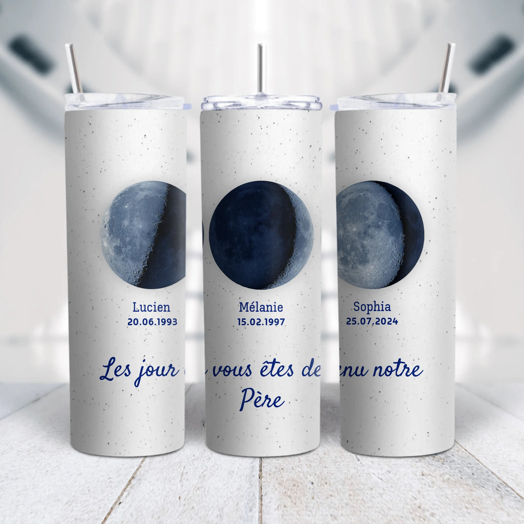 Phase de Lune bleue Gobelet personnalisé, Tumbler pour Fête des pères pour papa, Le jour où vous êtes devenu notre père