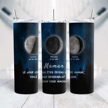 Charger l&#39;image dans la galerie, Phase de Lune Gobelet personnalisé, Tumbler Fête des Mères Cadeaux pour maman, Le jour où vous êtes devenu notre Mère
