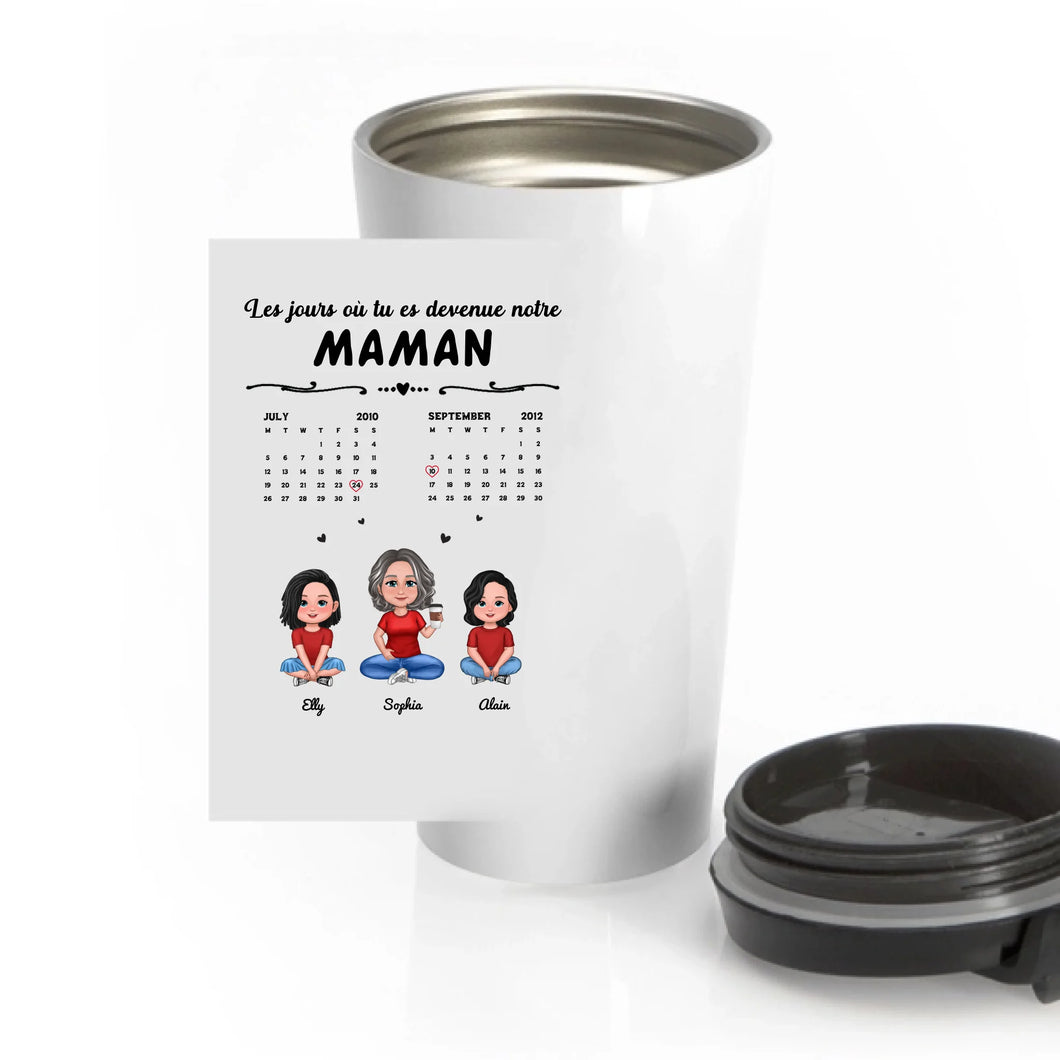 Date d'anniversaire Tasse de voyage personnalisée, Tumbler cadeau fête des mères, Le jour où tu es devenue ma maman