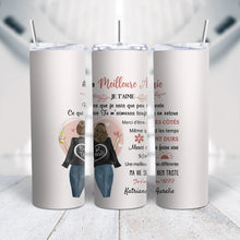 Charger l&#39;image dans la galerie, Gobelet personnalisée noms, Tumbler cadeau pour amies, sœurs, À ma meilleure amie je t&#39;aime parce que je sais que peu importe
