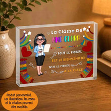 Charger l'image dans la galerie, Enseignante Bloc Acrylique personnalisée, Cadeaux pour la fête des enseignants, Tout le monde a sa place
