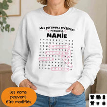 Charger l'image dans la galerie, Mots mêlés Sweatshirt personnalisé noms, cadeau grand-mère Maman mamie, Mes personnes préférées m'appellent

