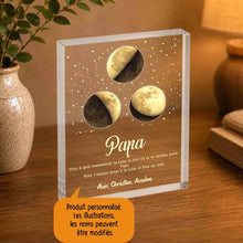 Charger l'image dans la galerie, Phase de lune personnalisés noms, Bloc Acrylique cadeau pour papa, de fête des pères, nous t’aimons jusqu’à la lune et bien au-delà.
