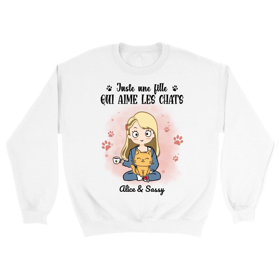 Pull Personnalisé Femme, Cadeau Parfait pour Femme Qui Aime les Chats, Confort et Style pour Amoureuses des Chats, juste une fille qui aime les chats