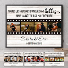 Charger l&#39;image dans la galerie, Poster photo personnalisée, Cadeau pour couple, Toutes les histoires d’amour sont belles mais la nôtre est ma préférée
